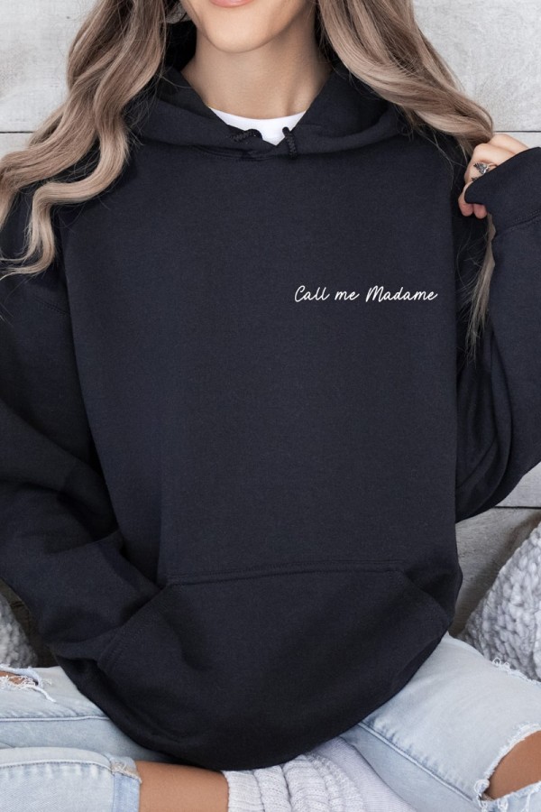 Sweat à capuche - Call me Madame - Myprettylittlestore